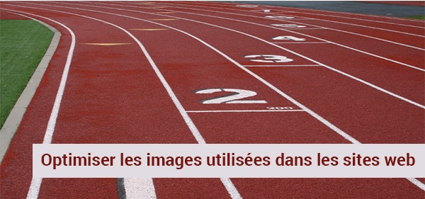 Les 10 meilleures solutions pour optimiser les images utilisées dans les sites web