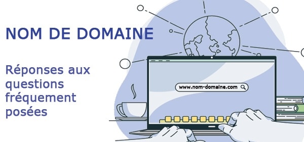 faq sur les noms de domaine